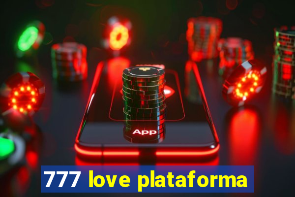 777 love plataforma