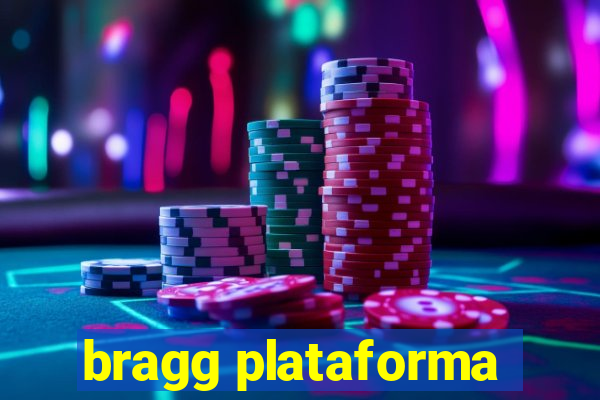 bragg plataforma