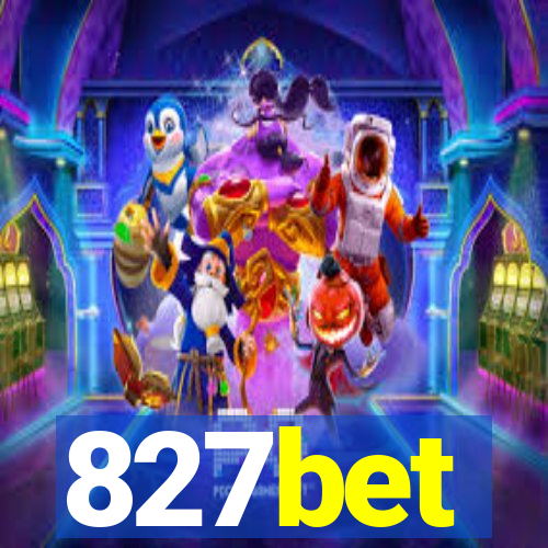 827bet