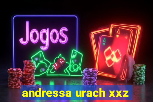 andressa urach xxz