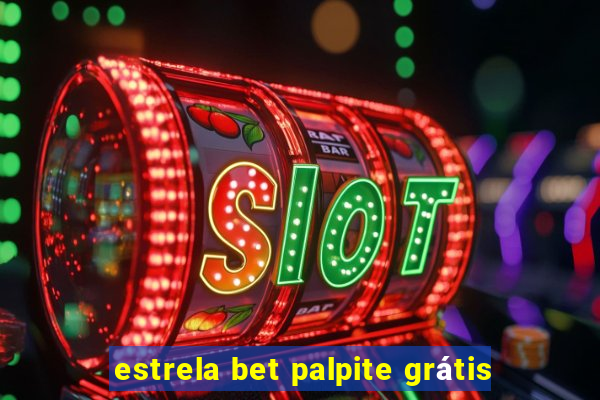 estrela bet palpite grátis