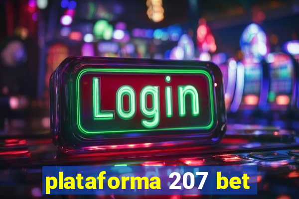 plataforma 207 bet