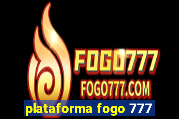 plataforma fogo 777