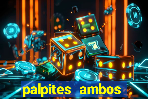 palpites ambos marcam hoje