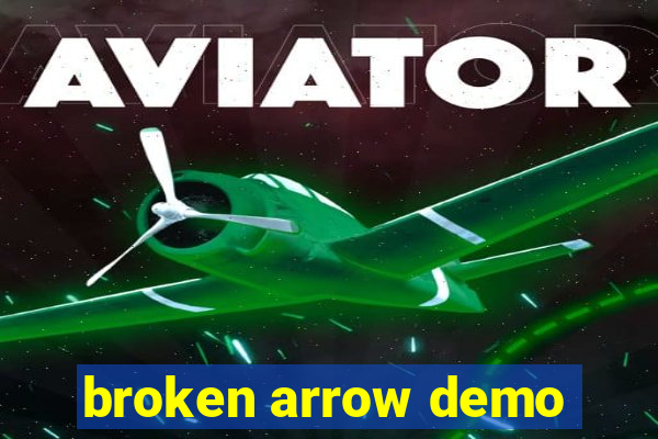 broken arrow demo