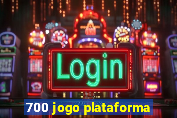 700 jogo plataforma