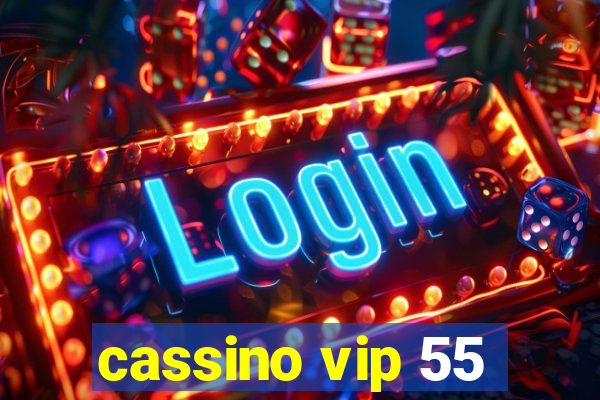 cassino vip 55