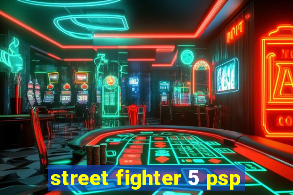 street fighter 5 psp