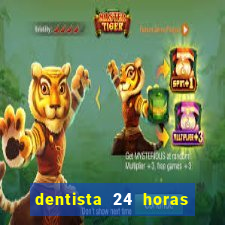 dentista 24 horas em betim