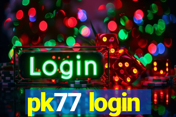 pk77 login