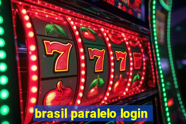 brasil paralelo login