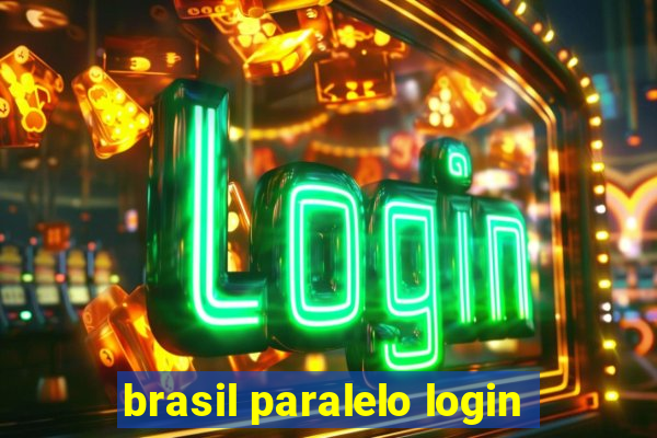 brasil paralelo login