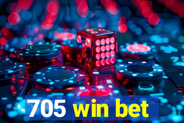 705 win bet