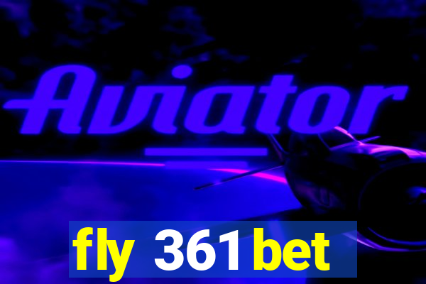 fly 361 bet