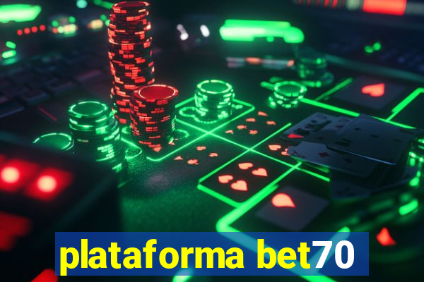 plataforma bet70