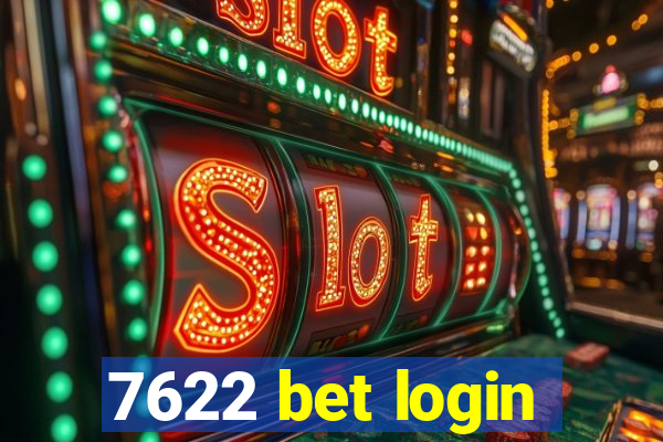 7622 bet login