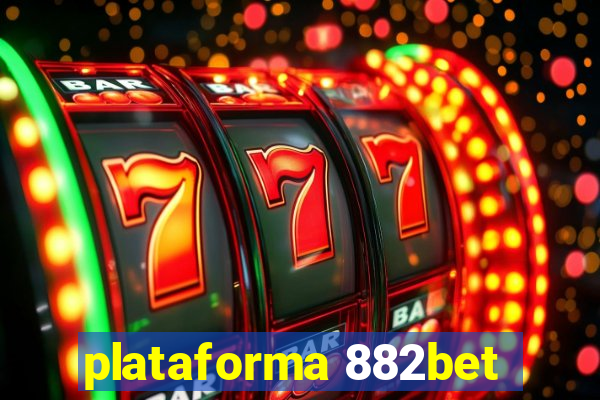 plataforma 882bet