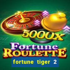 fortune tiger 2 demo free