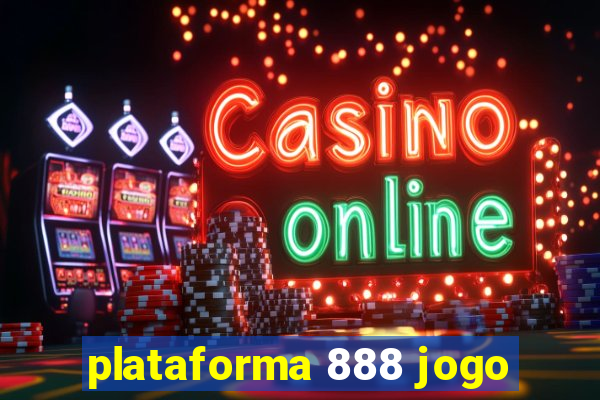 plataforma 888 jogo