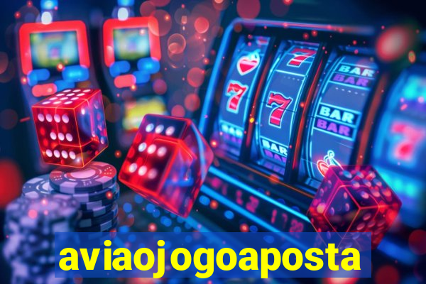 aviaojogoaposta