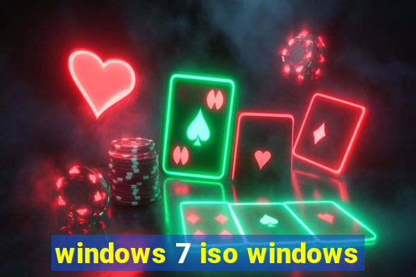 windows 7 iso windows