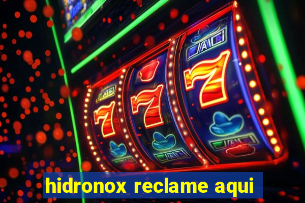 hidronox reclame aqui