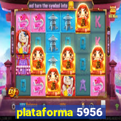 plataforma 5956