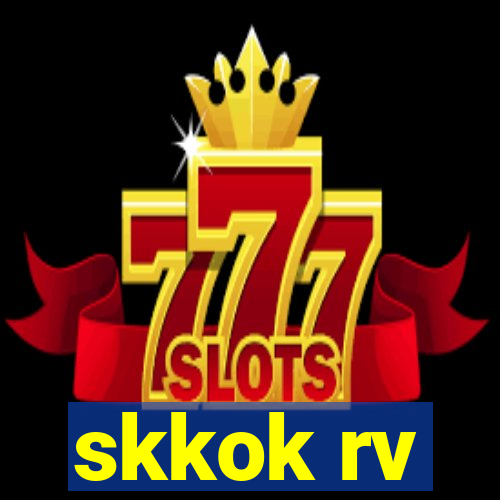 skkok rv