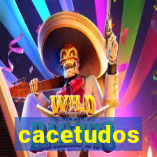 cacetudos