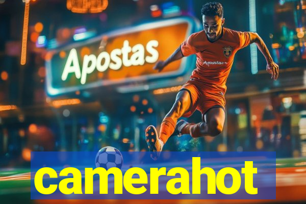 camerahot