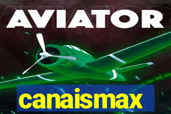 canaismax