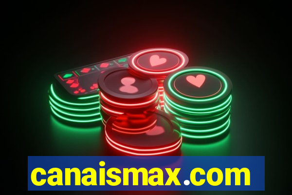 canaismax.com