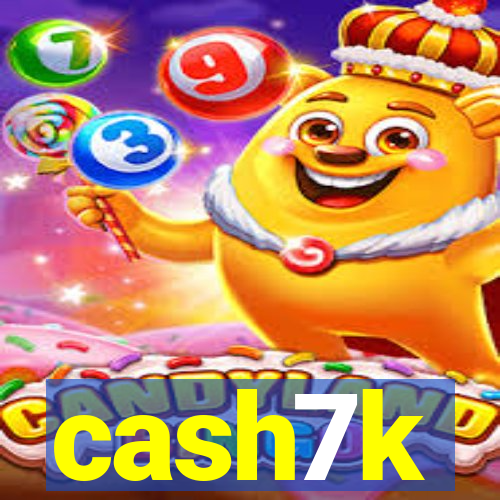 cash7k