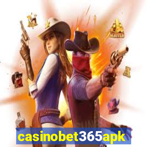 casinobet365apk