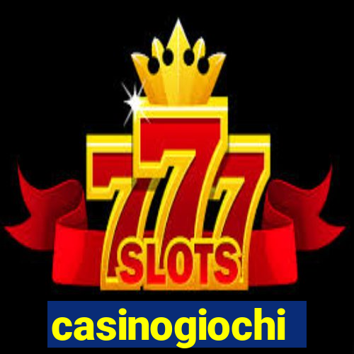 casinogiochi