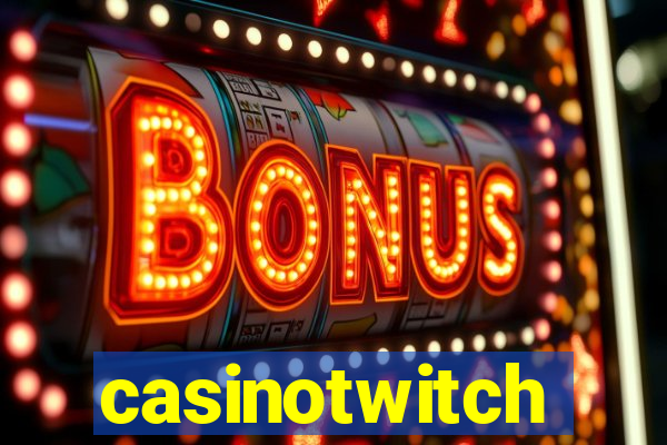 casinotwitch