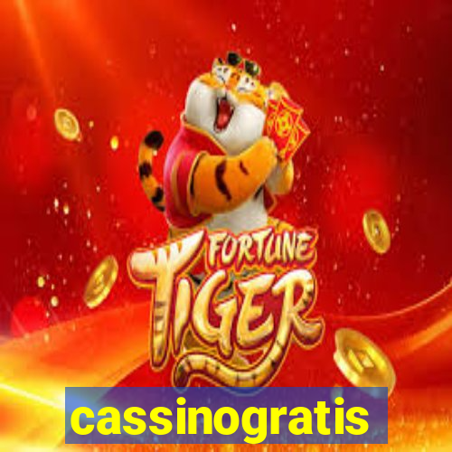 cassinogratis