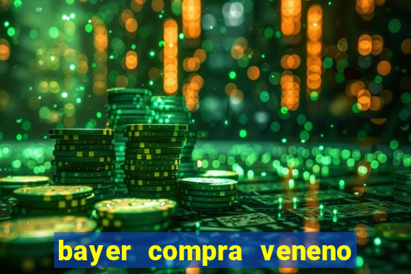 bayer compra veneno de cobra