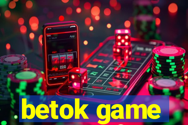 betok game