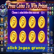 click jogos granny