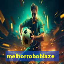 melhorroboblaze