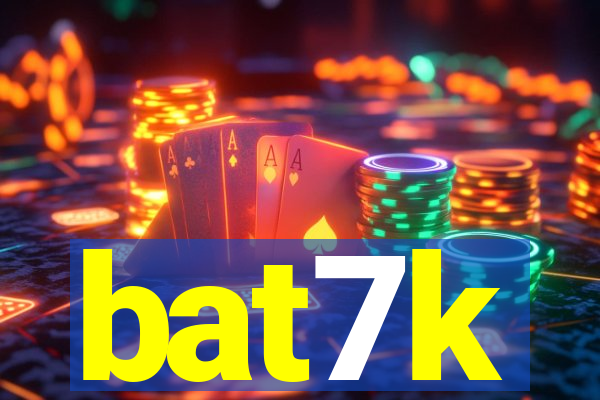 bat7k