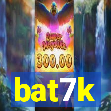 bat7k