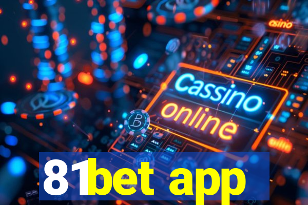 81bet app