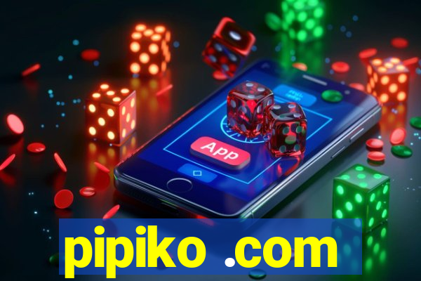 pipiko .com