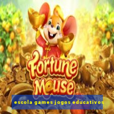 escola games jogos educativos