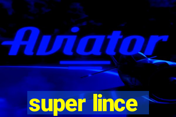 super lince