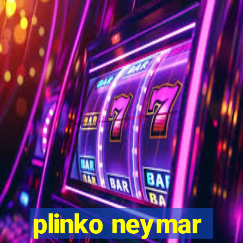 plinko neymar