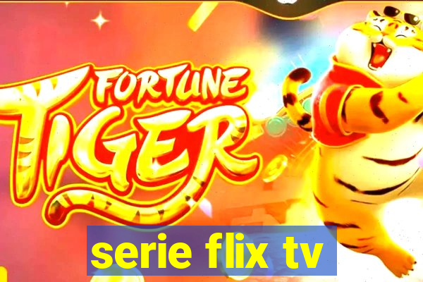 serie flix tv