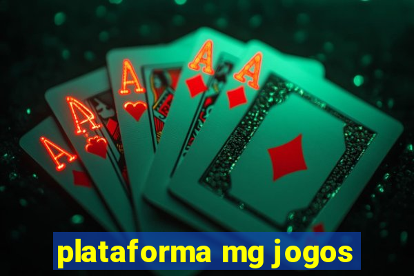 plataforma mg jogos